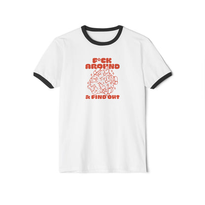 Funny 'F*ck Around & Find Out' Ringer T-Shirt - Unisex Tee