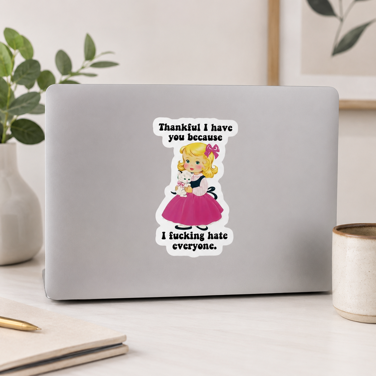 Thankful I Have You Sticker
