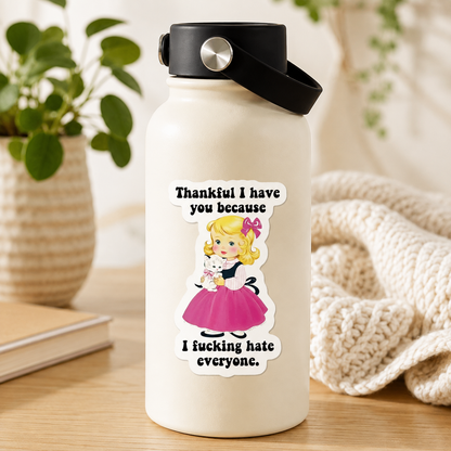 Thankful I Have You Sticker