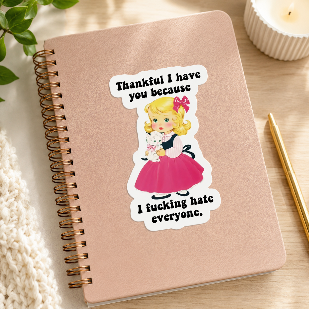 Thankful I Have You Sticker