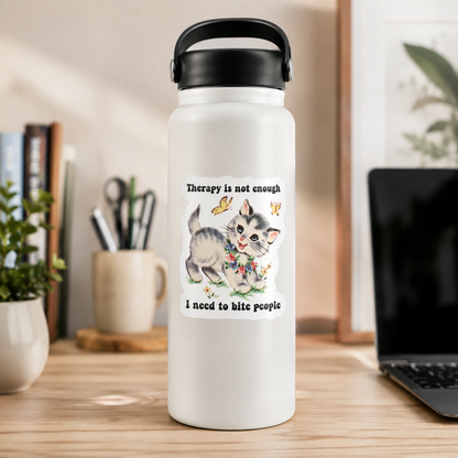 Therapy Is Not Enough Sticker 3x3  Funny Cat Sticker