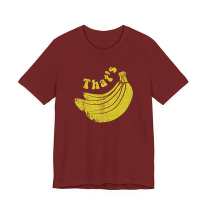 THATS Bananas Vintage Design in 7 Colors Bella Canvas 3001 Unisex Tees