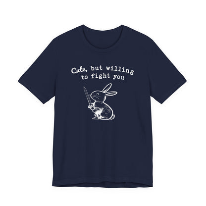 Adorable Bunny with Attitude: Cute but Willing to Fight You Jersey Tee