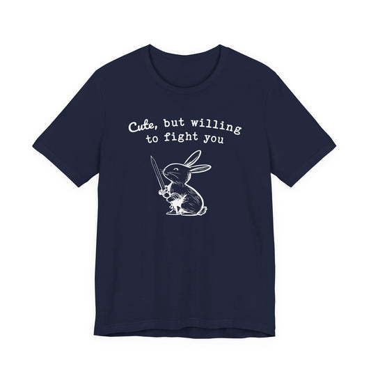 Adorable Bunny with Attitude: Cute but Willing to Fight You Jersey Tee