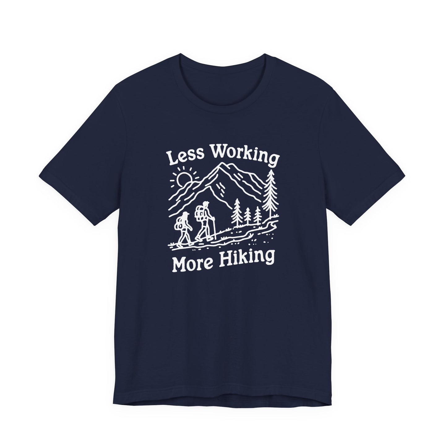 Discover Adventure in Style: Bella Canvas 3001 T-Shirt 7 Colors - Less Working More Hiking Design