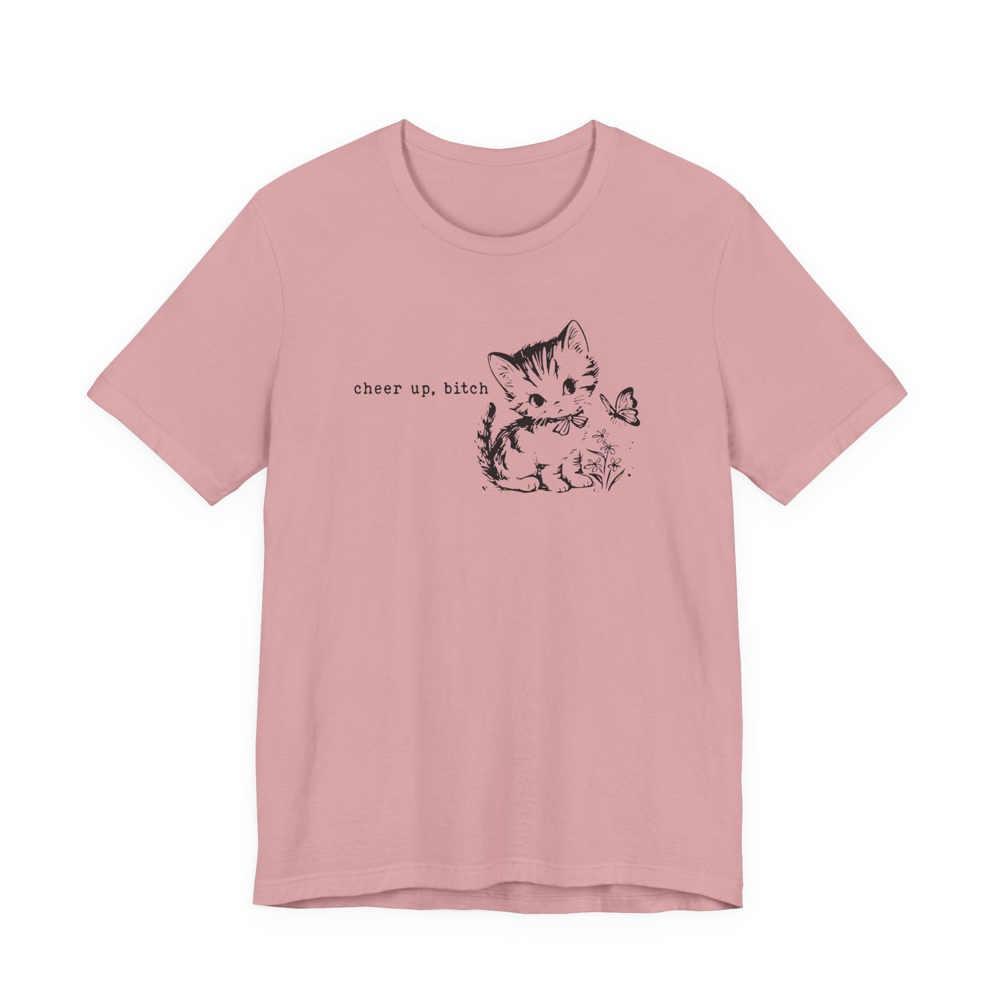 Unisex Bella Canvas T-Shirt with Kitten & "Cheer Up, Bitch" Design - 6 Colors