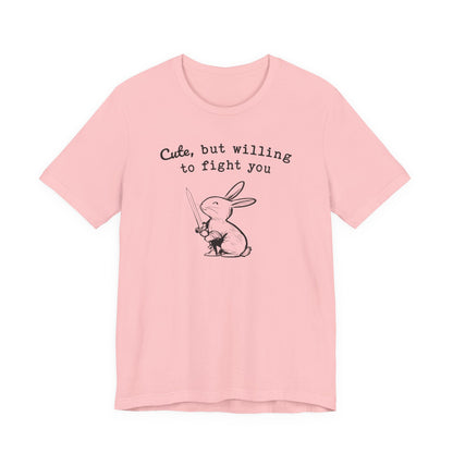 Adorable Bunny with Attitude: Cute but Willing to Fight You Jersey Tee