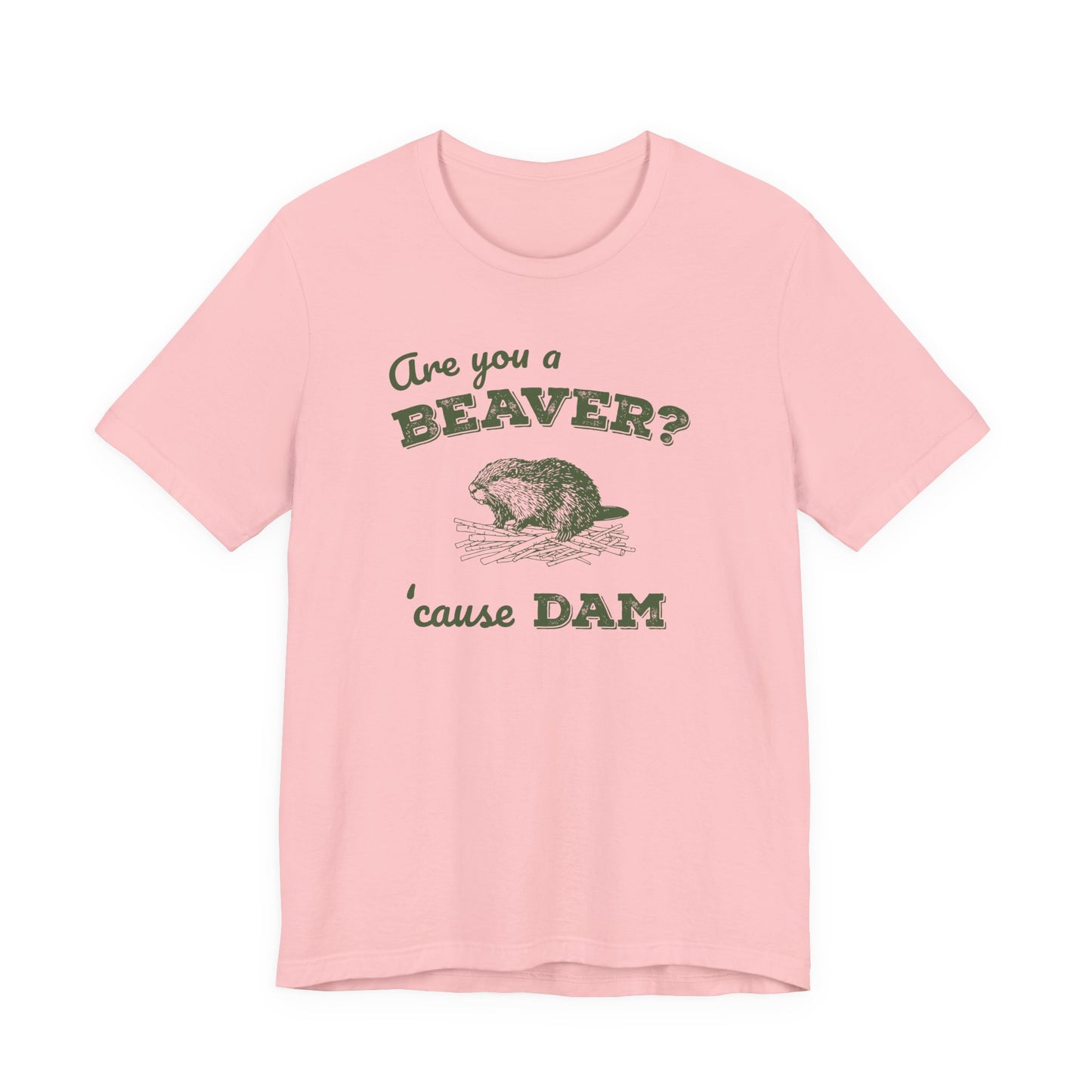 Retro 'Are You a BEAVER? Cause Dam!' T-Shirt - Cute Beaver Building a Dam - Grass Green Bella Canvas 3001