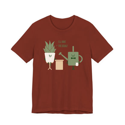 Plant Lover Tee - 'I'll Have the Usual' Unisex Short Sleeve Shirt | 8 Colors