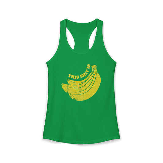 Funny Women's Tank Top, This Shit Is Bananas, Next Level 1533 Racerback, Graphic Tee, Sarcastic Shirt, Humorous Tank, Gift for Her