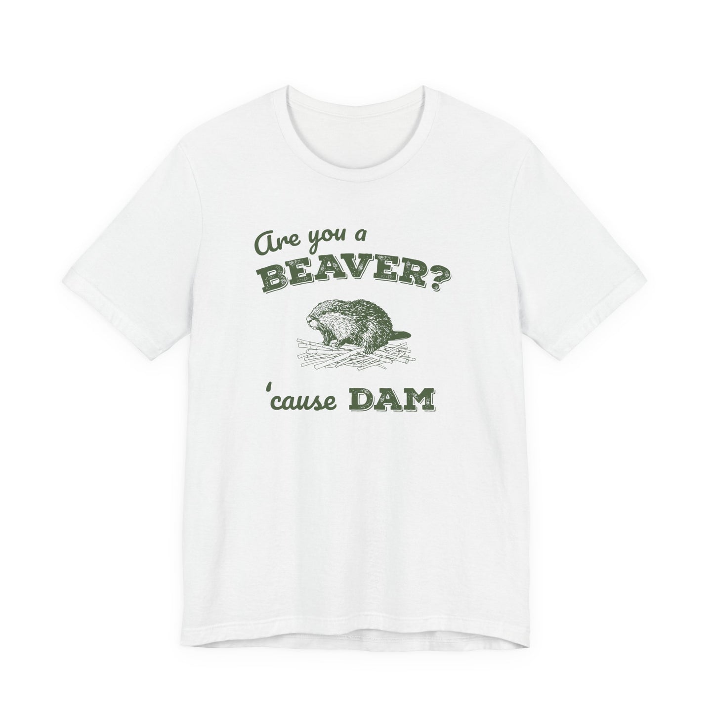 Retro 'Are You a BEAVER? Cause Dam!' T-Shirt - Cute Beaver Building a Dam - Grass Green Bella Canvas 3001
