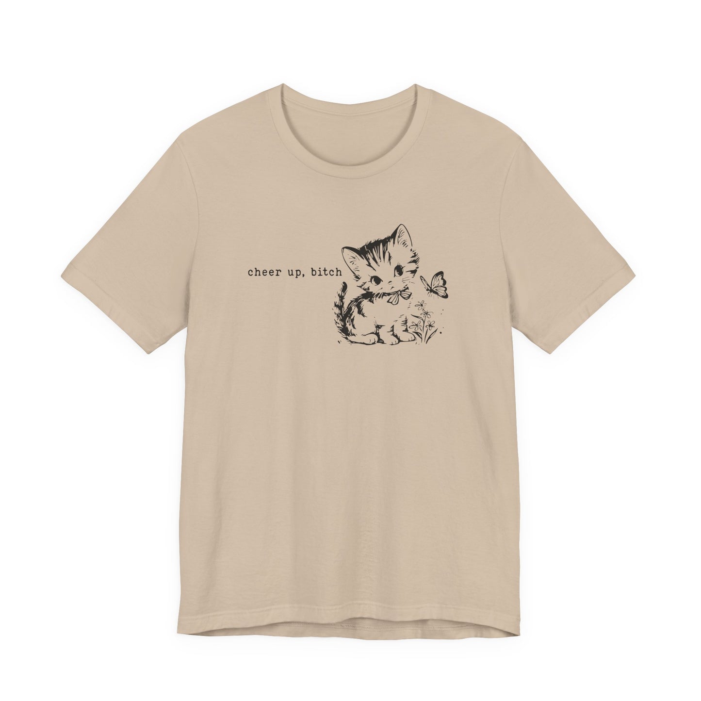 Unisex Bella Canvas T-Shirt with Kitten & "Cheer Up, Bitch" Design - 6 Colors