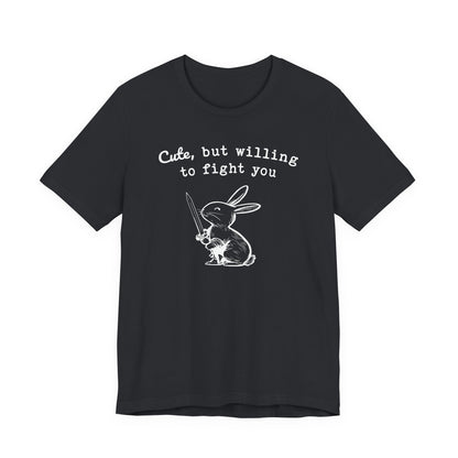 Adorable Bunny with Attitude: Cute but Willing to Fight You Jersey Tee