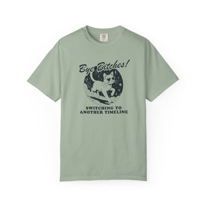 Bye Besties Cat Shirt Switching Timelines Unisex Comfort Colors Tee