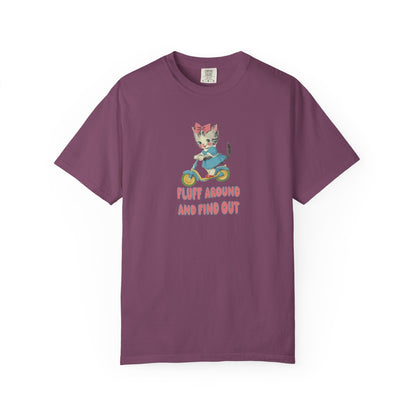 Fluff Around and Find Out T-Shirt - Retro Comfort Colors 1717 Unisex Tee