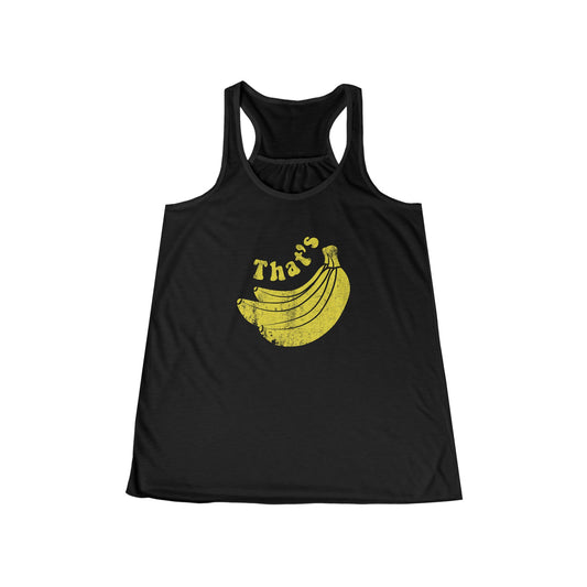 Vintage 'THATS BANANAS' Distressed Design Women's Flowy Racerback Tankin 5 Colors
