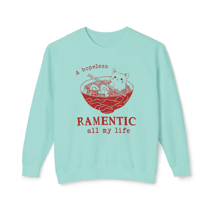 Hopeless Ramentic Cat Lightweight Unisex Sweatshirt