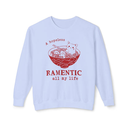 Hopeless Ramentic Cat Lightweight Unisex Sweatshirt