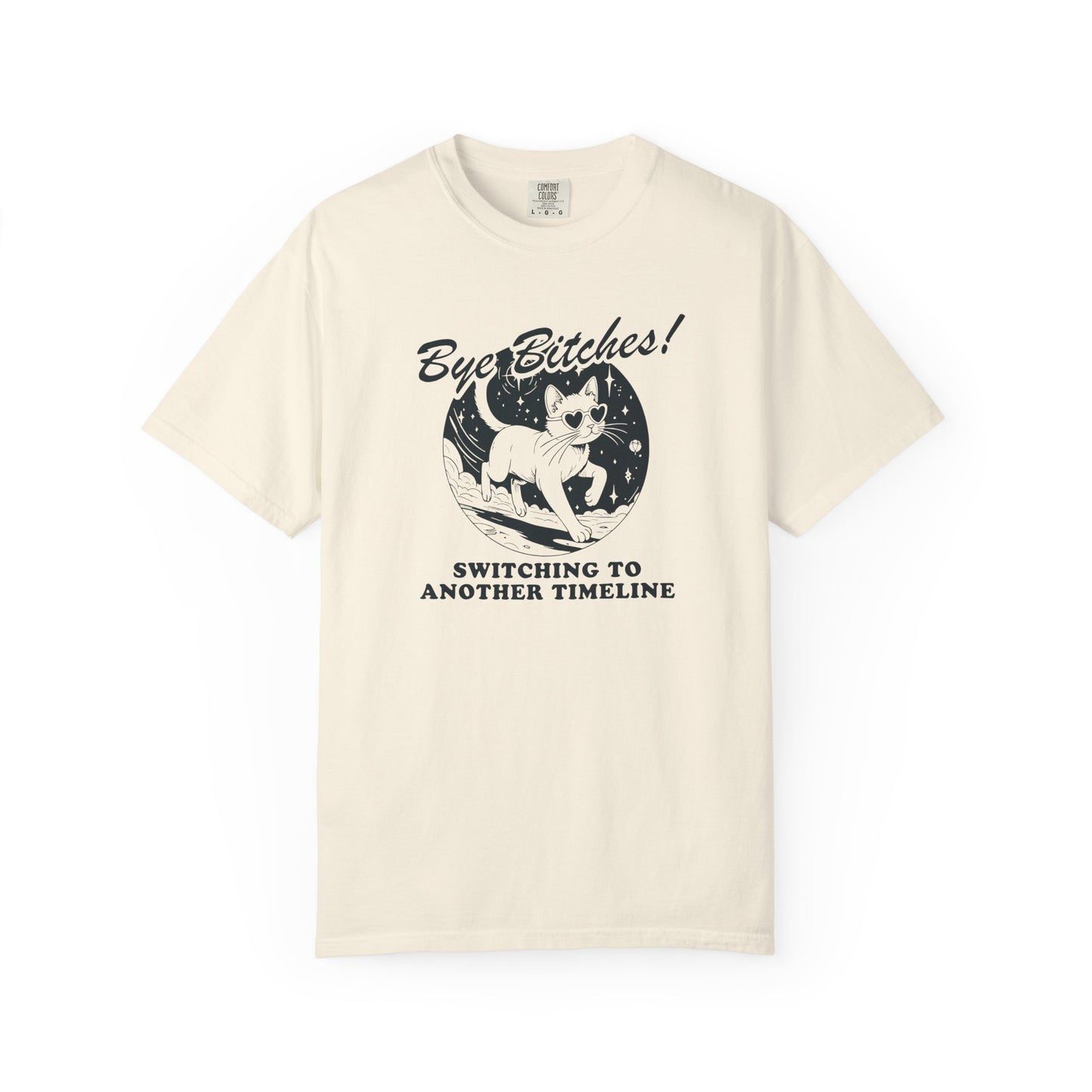 Bye Besties Cat Shirt Switching Timelines Unisex Comfort Colors Tee