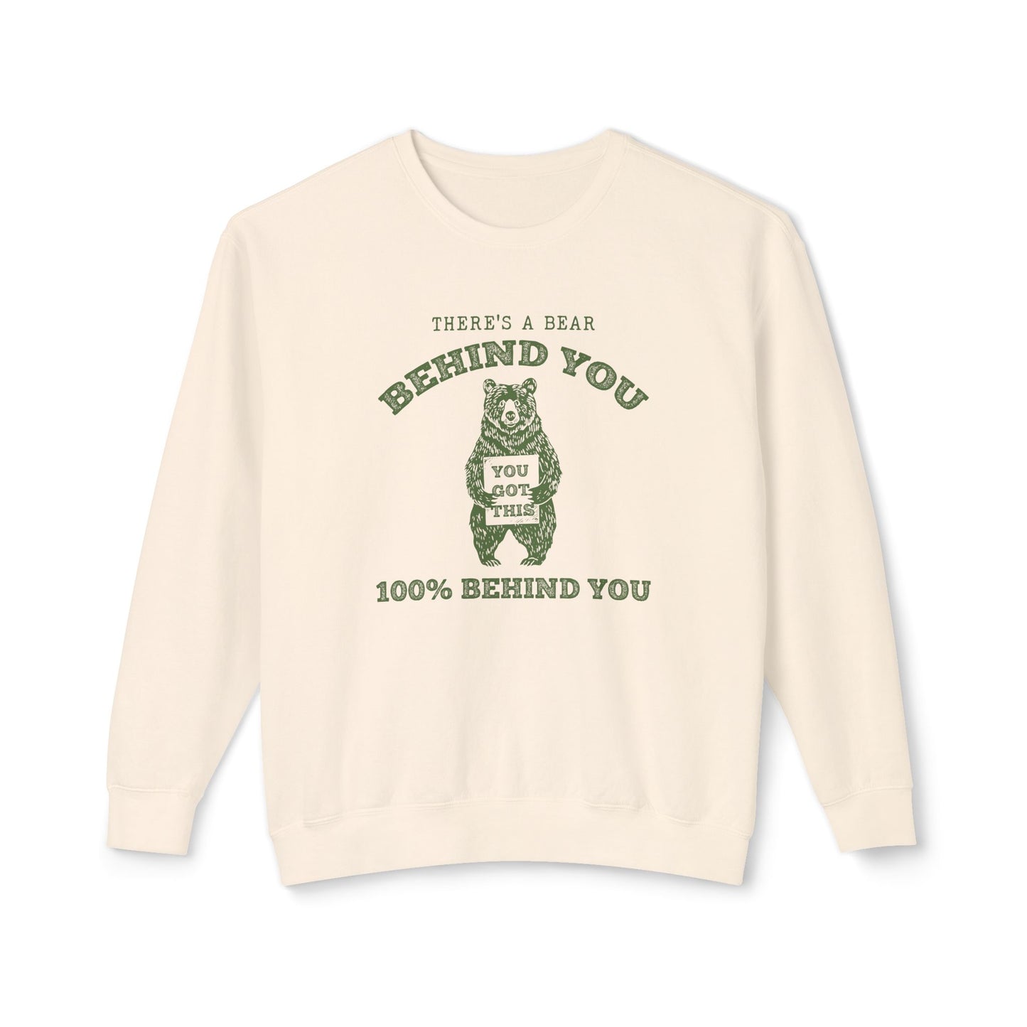 There is a Bear Behind You Unisex Comfort Colors Lightweight Crewneck Sweatshirt in 7 Colors