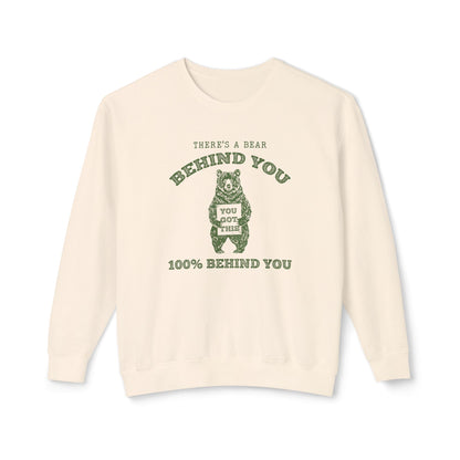 There is a Bear Behind You Unisex Comfort Colors Lightweight Crewneck Sweatshirt in 7 Colors