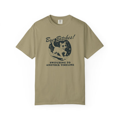 Bye Besties Cat Shirt Switching Timelines Unisex Comfort Colors Tee