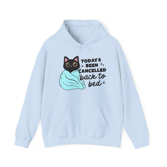 Cozy Cat Hoodie Todays Been Cancelled Perfect Gift for Introverts Gildan Unisex 18500