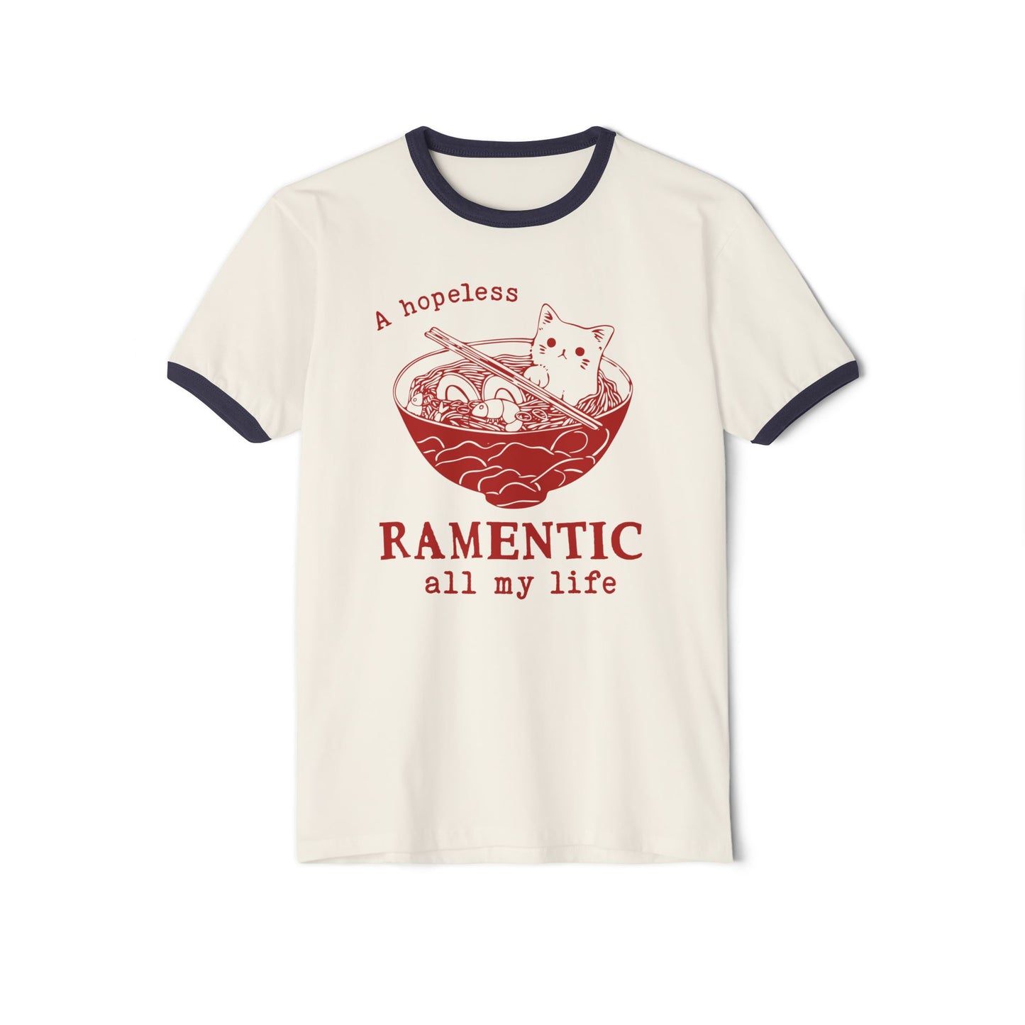 A hopeless Ramentic Cat T-Shirt - Unisex Cotton Ringer Tee