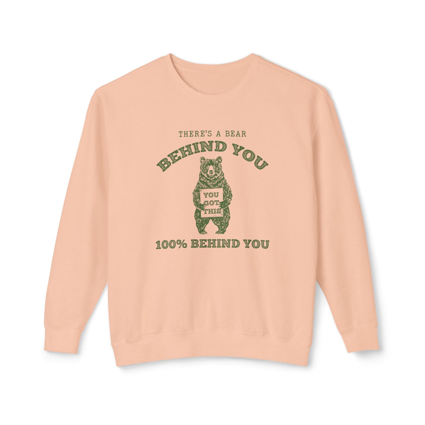 There is a Bear Behind You Unisex Comfort Colors Lightweight Crewneck Sweatshirt in 7 Colors