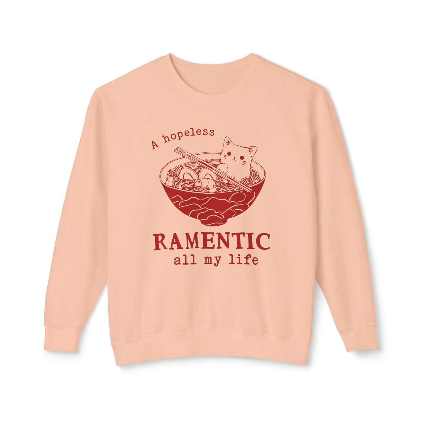 Hopeless Ramentic Cat Lightweight Unisex Sweatshirt