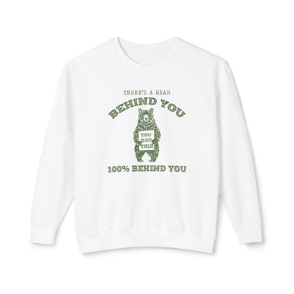 There is a Bear Behind You Unisex Comfort Colors Lightweight Crewneck Sweatshirt in 7 Colors