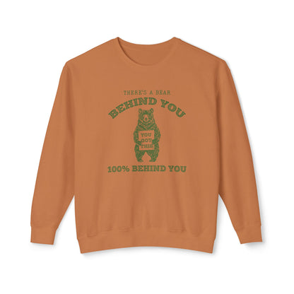 There is a Bear Behind You Unisex Comfort Colors Lightweight Crewneck Sweatshirt in 7 Colors