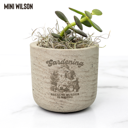 Laser Etched Desk Plant Pot Gift | Zebra Succulent, Jade, or Star Cactus | "Gardening Because Murder Is Wrong"