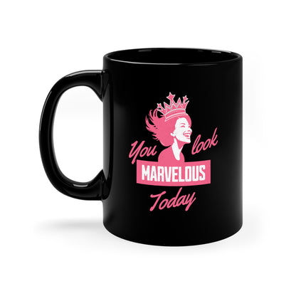 CelebMagic Love Collection - You Look Marvelous Today, Accent Pink, Accent Black, All White, All Black 11 oz, 15 oz