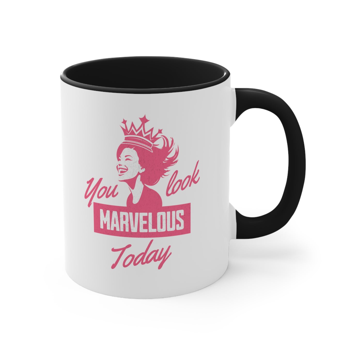 CelebMagic Love Collection - You Look Marvelous Today, Accent Pink, Accent Black, All White, All Black 11 oz, 15 oz