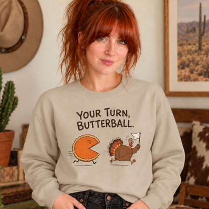 Your Turn, Butterball Thanksgiving Turkey Crewneck Sweatshirt