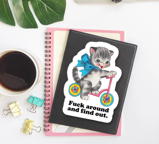 Vintage Cat Sticker – "Fuck Around and Find Out" Waterproof Vinyl Decal