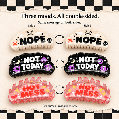 Funny Double-Sided Claw Hair Clips | NOPE, NOT TODAY & HOT MESS | Gift Packaging Included