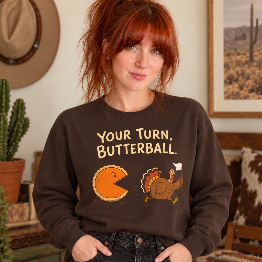 Your Turn, Butterball Thanksgiving Turkey Crewneck Sweatshirt