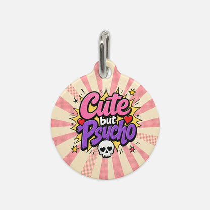Cute But Psycho Dog Tag Funny Pink Pet ID Tag for Small Dogs & Cats