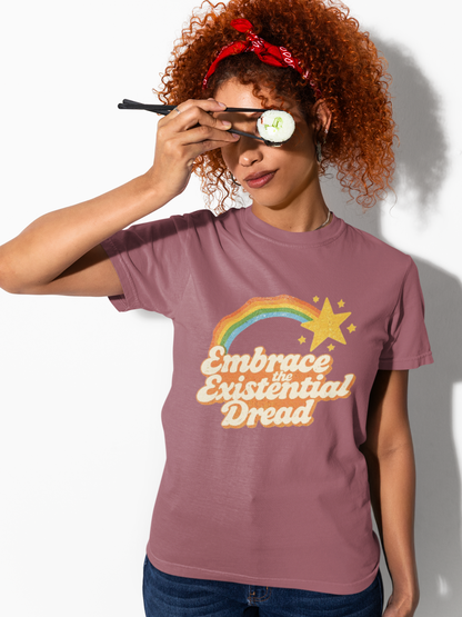 Embrace the Existential Dread Comfort Colors T-Shirt