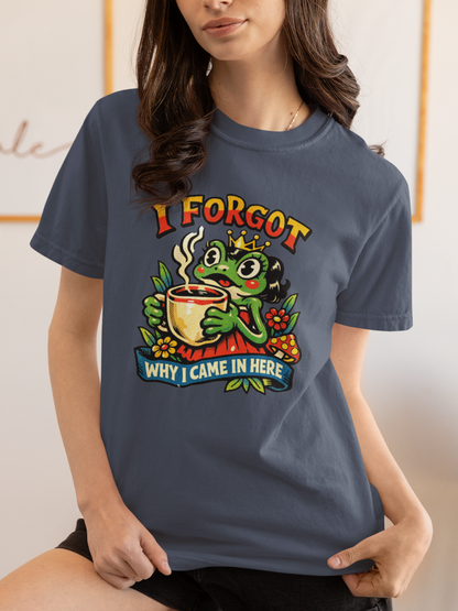 I Forgot Why I Came In Here Frog Comfort Colors 1717 Unisex T-Shirt