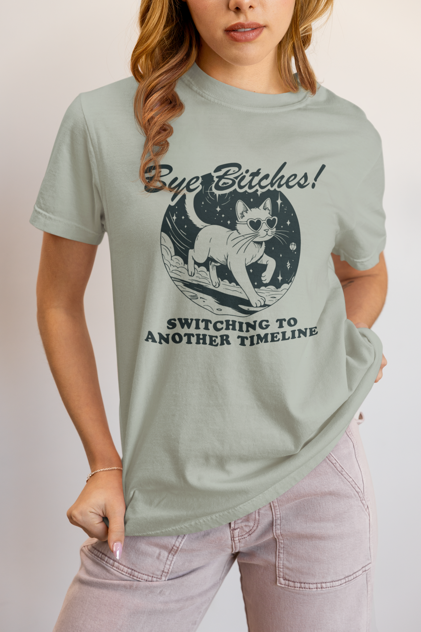 Bye B**ches Cat Shirt Switching Timelines in Style Unisex Comfort Colors Tee