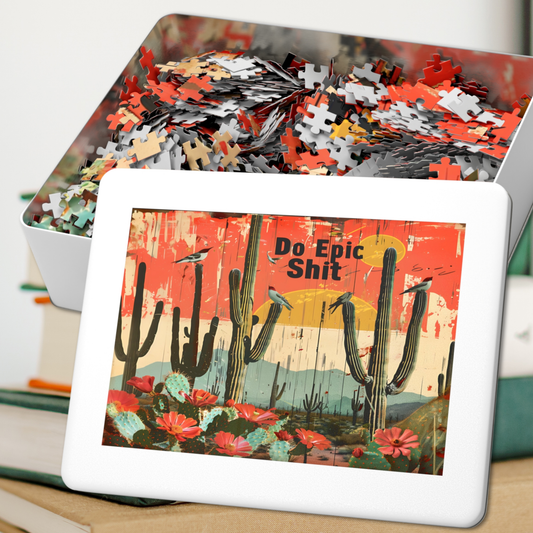 Jigsaw Puzzle: Desert Cactus 'Do Epic Shit' Motivational Art, 500, 1000, 2000 Piece Options, Gift-Ready Metal Tin Box, Adult Humor Gift