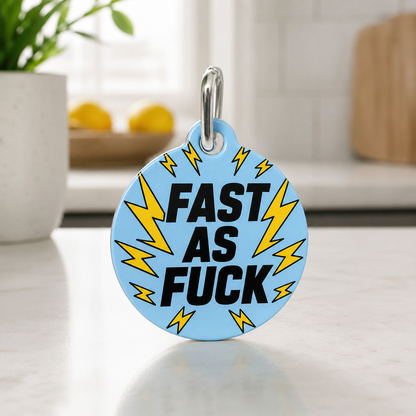 Fast as Fuck Pet Tag