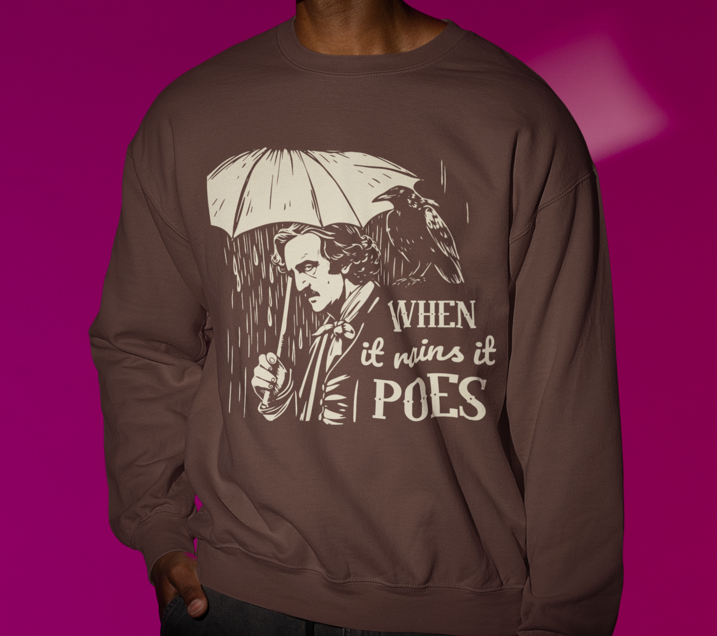 When It Rains It Poes - Edgar Allan Poe Sweatshirt | Unisex Mid Weight 5 Fall Colors