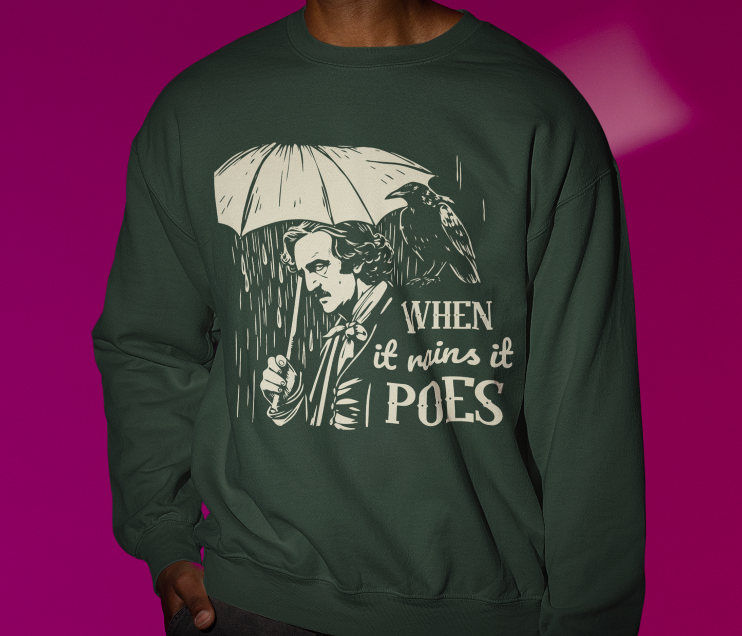 When It Rains It Poes - Edgar Allan Poe Sweatshirt | Unisex Mid Weight 5 Fall Colors