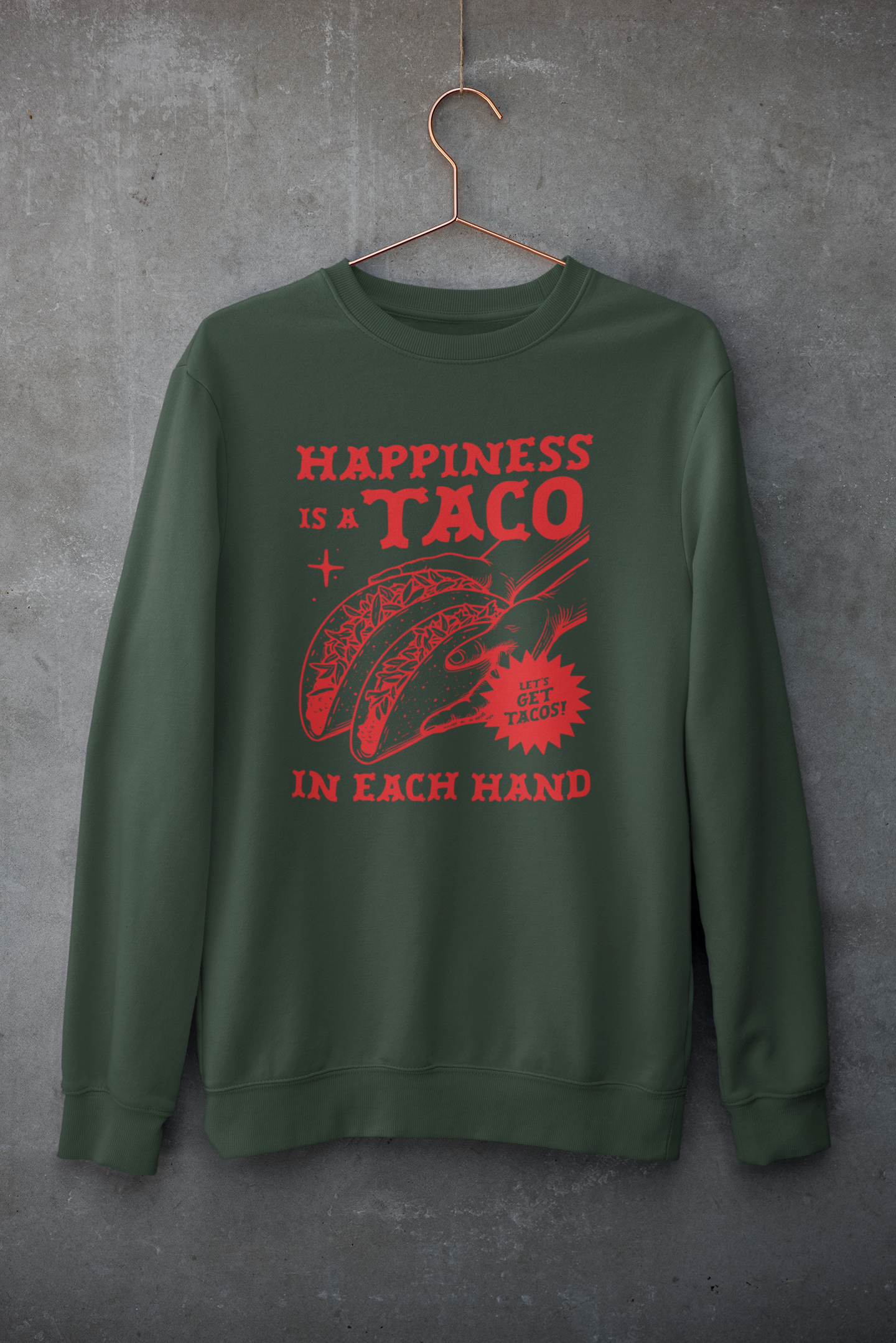 Happiness Is a Taco Sweatshirt - Unisex Crewneck Comfort