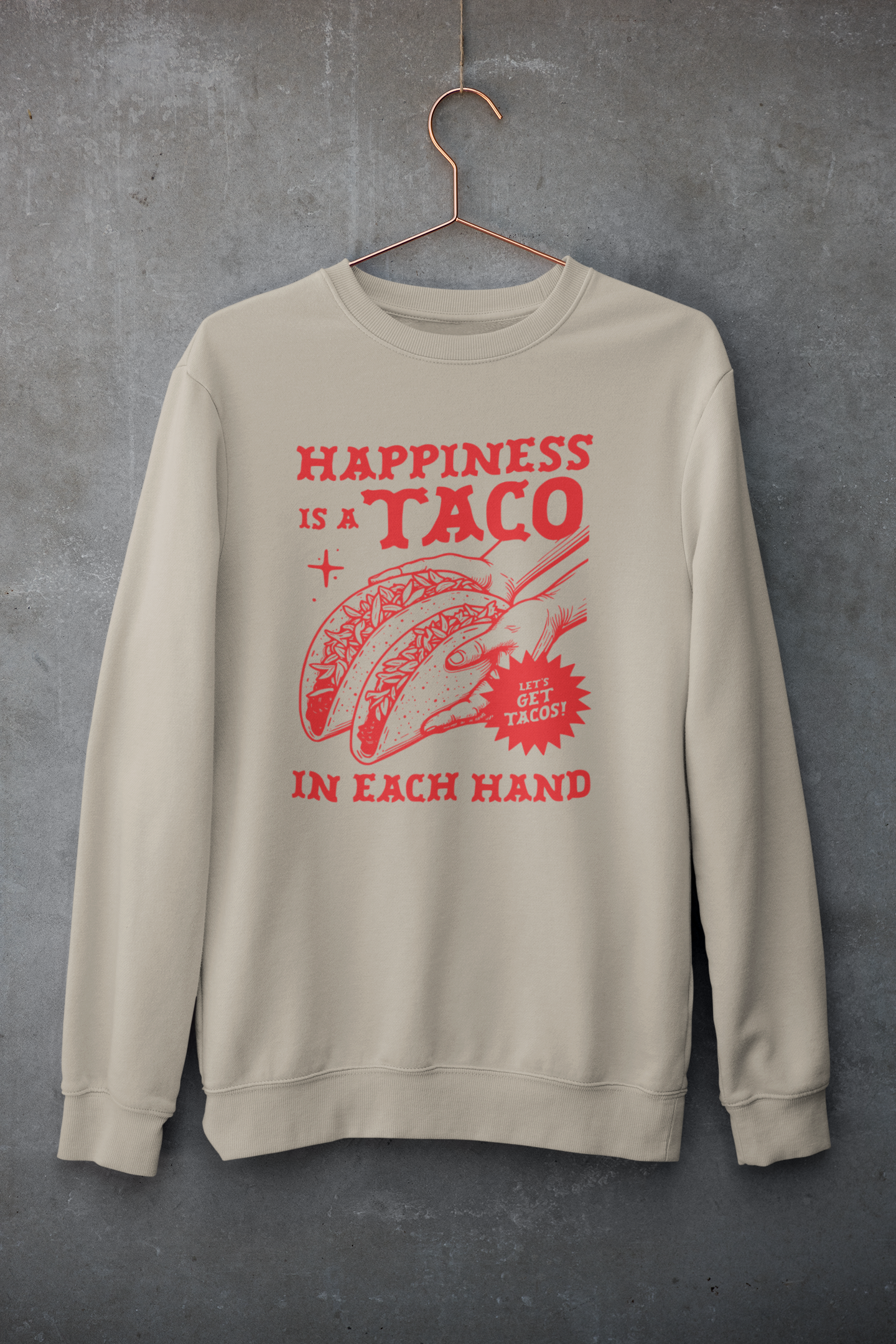 Happiness Is a Taco Sweatshirt - Unisex Crewneck Comfort