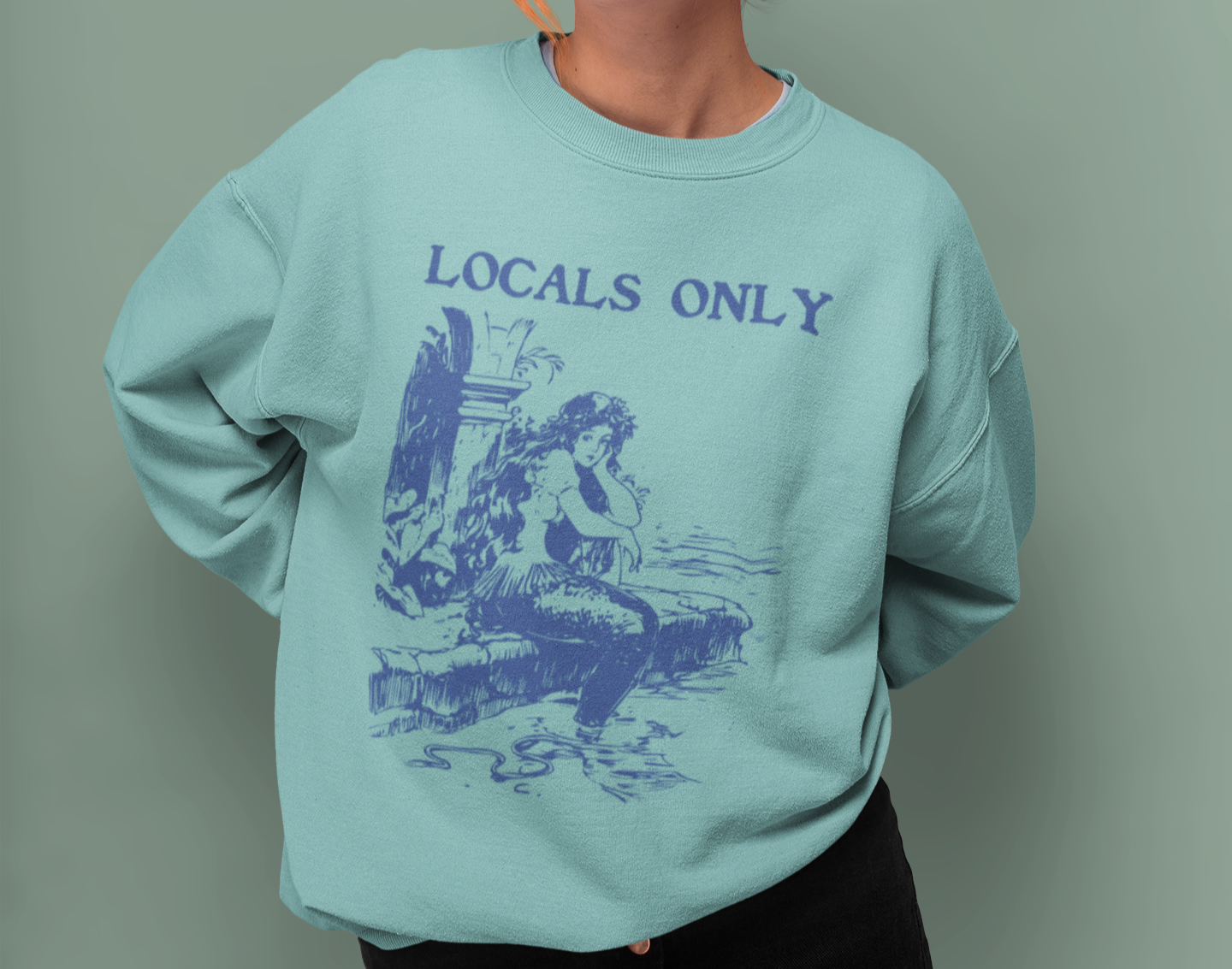 Locals Only Mermaid Vintage Unisex Lightweight Soft Cotton Blend Sweatshirt - 6 Colors
